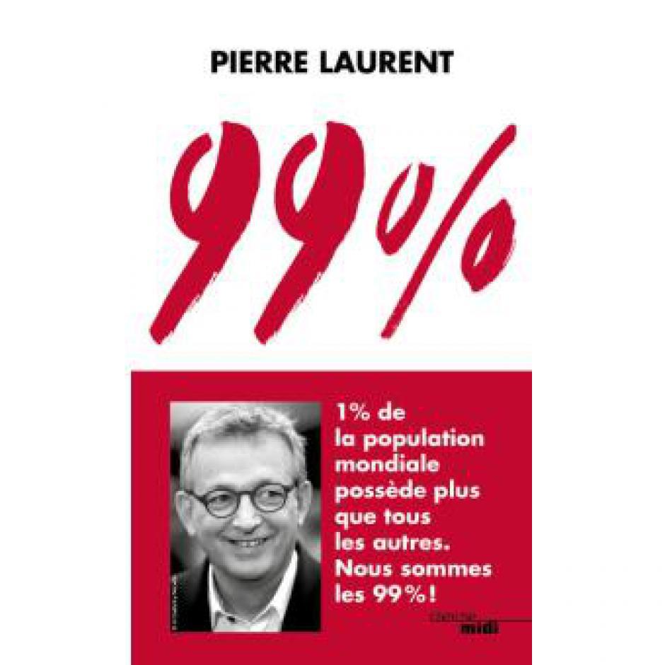 99% Pierre Laurent une vision politique à Marseille 9ème arr.