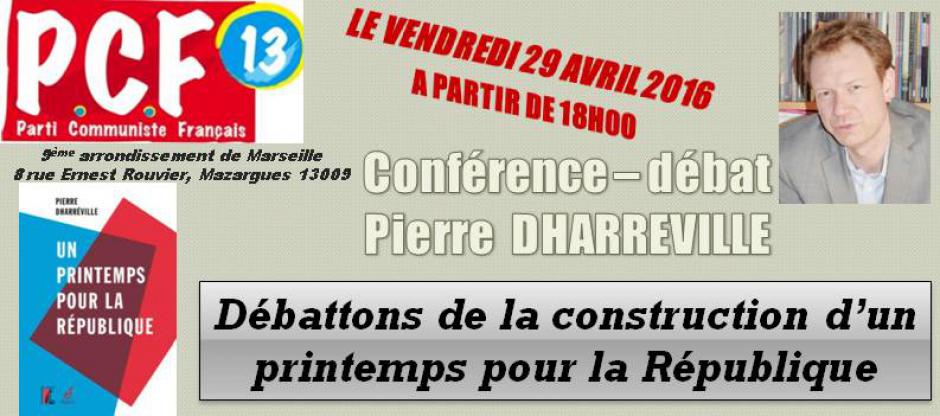Rencontre Débat avec Pierre DHARREVILLE , « Un printemps pour la République »